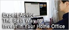 Expert Advice - The Best Way to Invest in Your Home Office