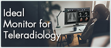 Choosing the Ideal Monitor for Teleradiology