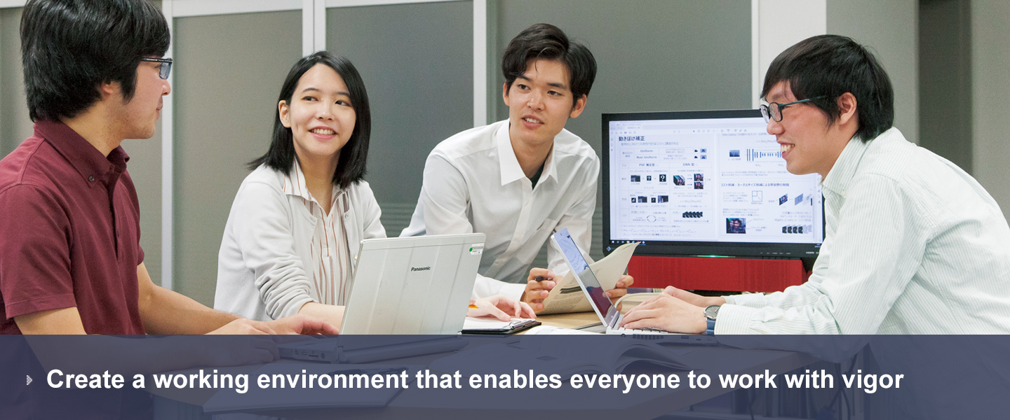 Create a working environment that enables everyone to work with vigor