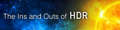 The Ins and Outs of HDR